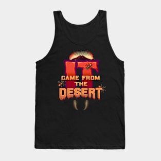 Antheads - It Came from the Desert Tank Top